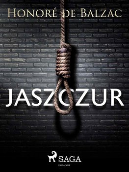 Jaszczur - De Balzac Honore