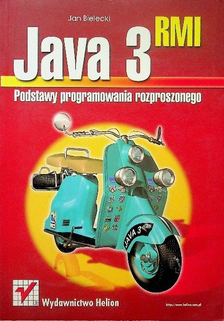 Java 3 RMI Podstawy programowania rozproszonego - Bielecki Jan ...