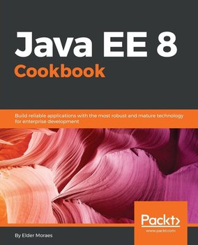 Java EE 8 Cookbook - Elder Moraes