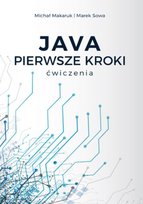 Java pierwsze kroki ćwiczenia Opracowanie zbiorowe