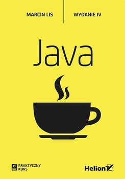 Java. Praktyczny kurs - Lis Marcin