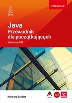 Java. Przewodnik dla początkujących. Wydanie VIII Schildt Herbert