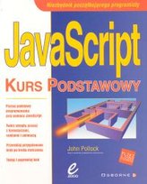 JAVA SCRIPT KURS PODSTAWOWY Pollock John C.