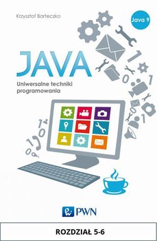 JAVA. Uniwersalne techniki programowania. Rozdział 5-6 - ebook mobi - Barteczko Krzysztof