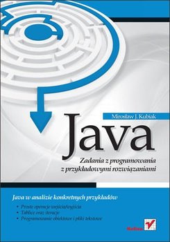 Java. Zadania z programowania z przykładowymi rozwiązaniami - ebook epub - Kubiak Mirosław J.