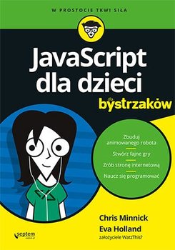 JavaScript dla dzieci dla bystrzaków - ebook epub - Minnick Chris, Holland Eva