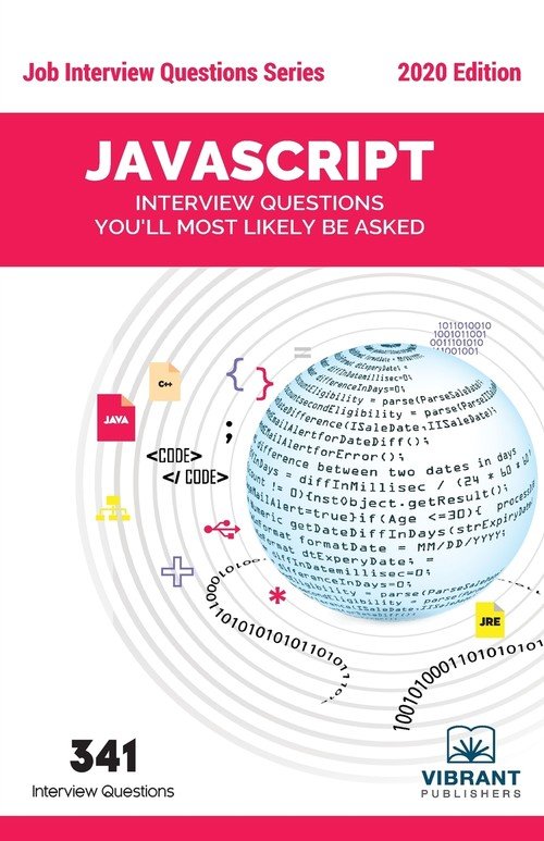 JavaScript Interview Questions You'll Most Likely Be Asked - Publishers ...