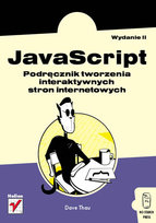 JavaScript. Podręcznik tworzenia interaktywnych stron internetowych Thau Dave