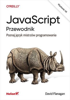 JavaScript. Przewodnik. Poznaj język mistrzów programowania - ebook mobi - Flanagan David