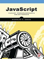 JavaScript. Zasady programowania obiektowego Zakas Nicholas C.