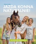 Jazda konna naturalnie! - Gródek Elżbieta