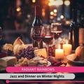 Jazz and Dinner on Winter Nights - Radiant Rainbows