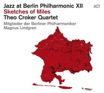 Jazz At Berlin Philharmonic XII - Sketches of Miles, płyta winylowa Theo Croker Quartet