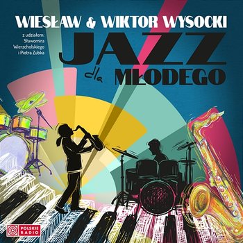 Jazz dla młodego - Wiesław i Wiktor Wysocki