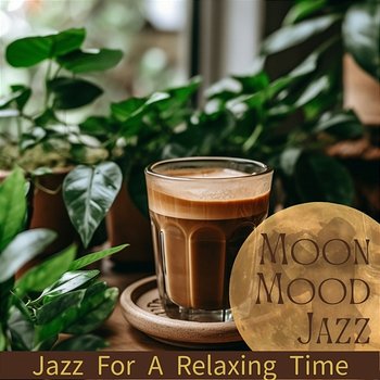 Jazz for a Relaxing Time - Moon Mood Jazz