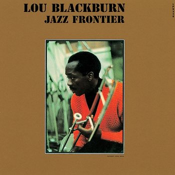 Jazz Frontier - Lou Blackburn