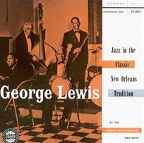 Jazz In the Classic New Orleans Tradition Lewis George