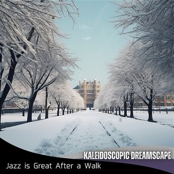 Jazz Is Great After a Walk - Kaleidoscopic Dreamscape
