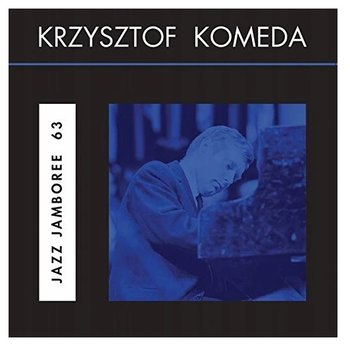 Jazz Jamboree 63 - Komeda Krzysztof