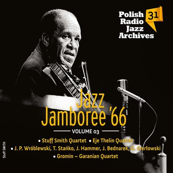 Jazz Jamboree ’66. Volume 3 (Polish Radio Jazz Archives 31) - Various Artists