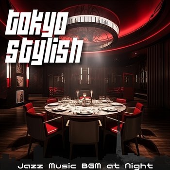 Jazz Music Bgm at Night - Tokyo Stylish