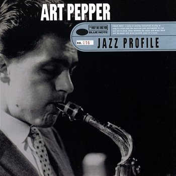 Jazz Profile: Art Pepper - Art Pepper