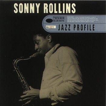 Jazz Profile: Sonny Rollins - Sonny Rollins