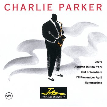 Jazz 'Round Midnight - Charlie Parker