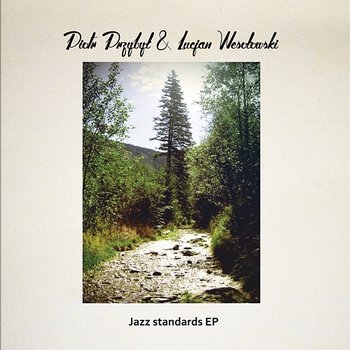 Jazz Standards EP - Piotr Przybył, Lucjan Wesołowski