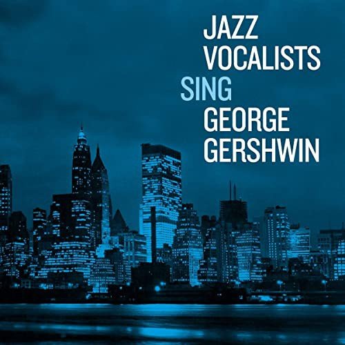 Jazz Vocalists Sing George Gershwin - Various Artists | Muzyka Sklep ...