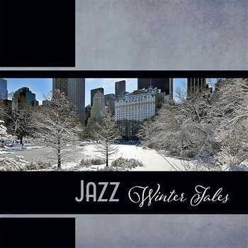 Jazz Winter Tales - Calming Jazz Relax Academy