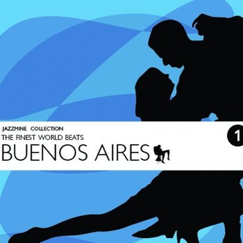 Jazzmine Presents: The Finest World Beats-Buenos Aires. Volume 1 - Various Artists