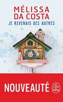 Je revenais des autres Le Livre De Poche
