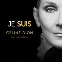 JE SUIS : CÉLINE DION (Bande originale du film) Céline Dion
