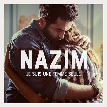 Je suis une femme seule - Nazim