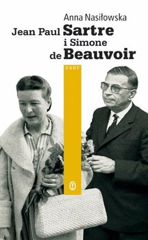 Jean Paul Sartre i Simone de Beauvoir - Nasiłowska Anna