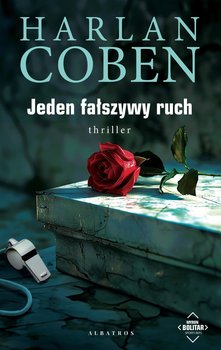 Jeden fałszywy ruch. Myron Bolitar - ebook epub - Coben Harlan
