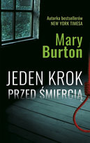 Jeden krok przed śmiercią Burton Mary