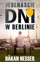 Jedenaście dni w Berlinie Nesser Hakan