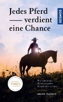 Jedes Pferd verdient eine Chance - Rashid Mark