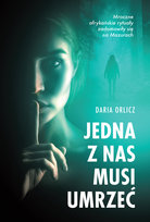 Jedna z nas musi umrzeć Orlicz Daria