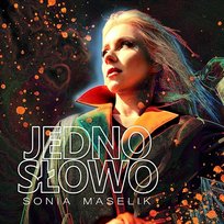 Jedno słowo Sonia Maselik