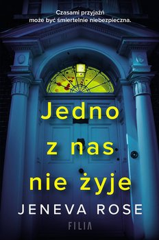 Jedno z nas nie żyje - Rose Jeneva