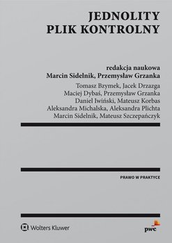 Jednolity Plik Kontrolny - Szczepańczyk Mateusz, Michalska Aleksandra, Plichta Aleksandra, Grzanka Przemysław, Sidelnik Marcin, Korbas Mateusz, Iwiński Daniel, Bzymek Tomasz, Drzazga Jacek, Dybaś Maciej