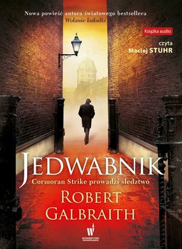 Jedwabnik. Cormoran Strike. Tom 2 - audiobook - Galbraith Robert (J. K. Rowling)