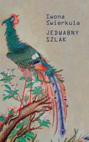 Jedwabny szlak Świerkula Iwona