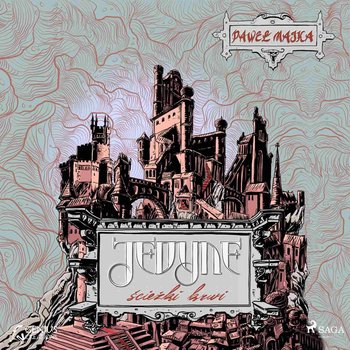 Jedyne. Ścieżki krwi - Majka Paweł