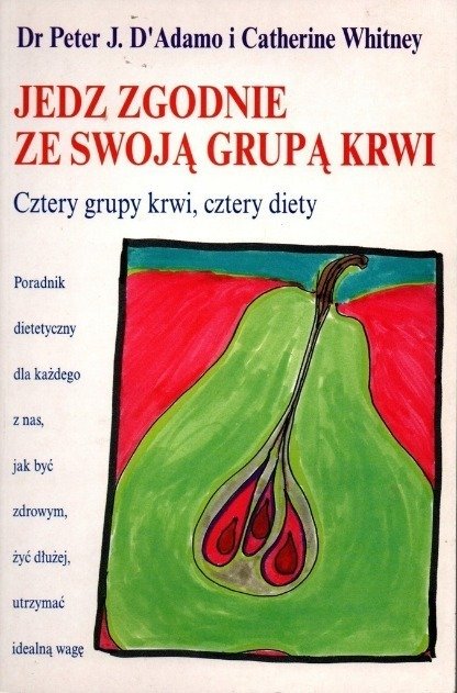 Jedz zgodnie ze swoją grupą krwi - Whitney Catherine | Książka w Empik