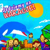 Jedziemy na wakacje Dziecięce Przeboje