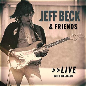 Jeff Beck: Jeff Beck & Friends Live - Various Directors